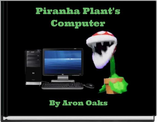 Front cover of 'Piranha Plant's Computer' 