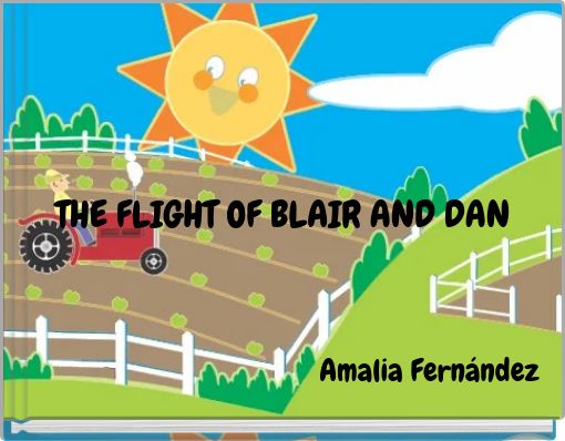Front cover of 'THE FLIGHT OF BLAIR AND DAN' 