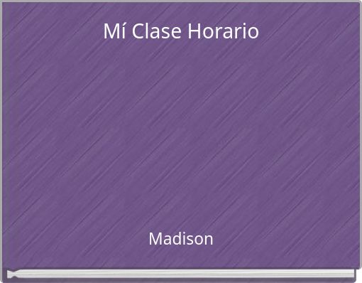 M&iacute; Clase Horario
