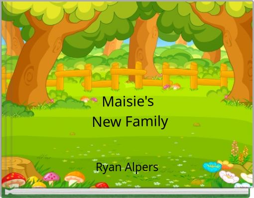 Maisie's New Family