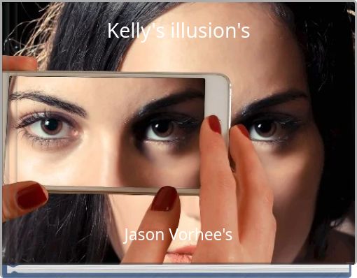 Kelly's illusion's