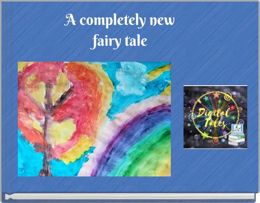 A completely new fairy tale
