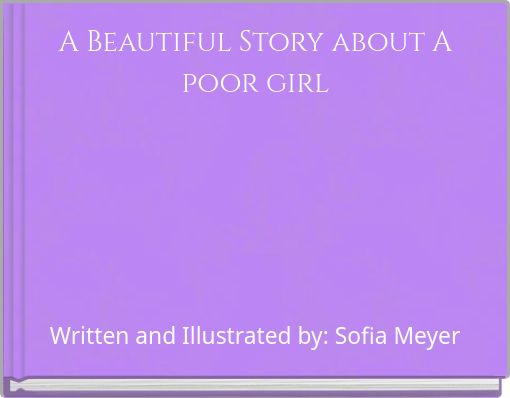 A Beautiful Story about A poor girl