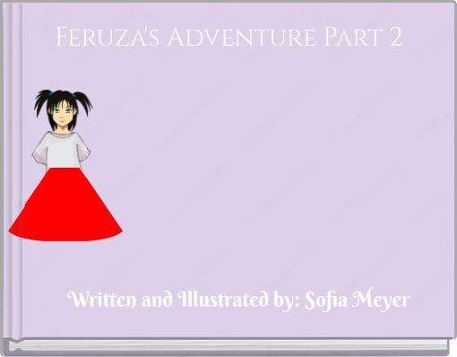 Feruza's Adventure Part 2