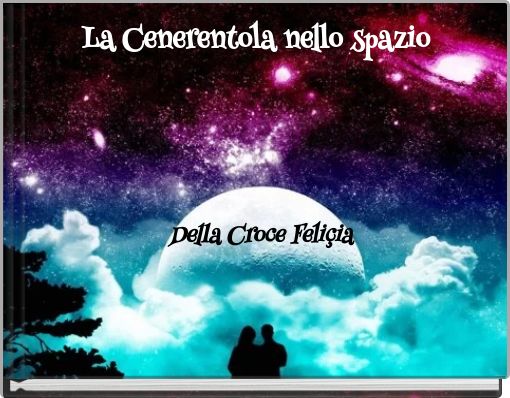 La Cenerentola nello spazio