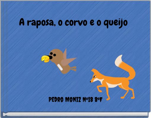 A raposa, o corvo e o queijo