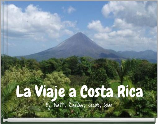 La Viaje a Costa Rica
