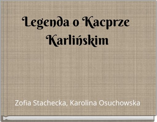 Legenda o Kacprze Karlińskim