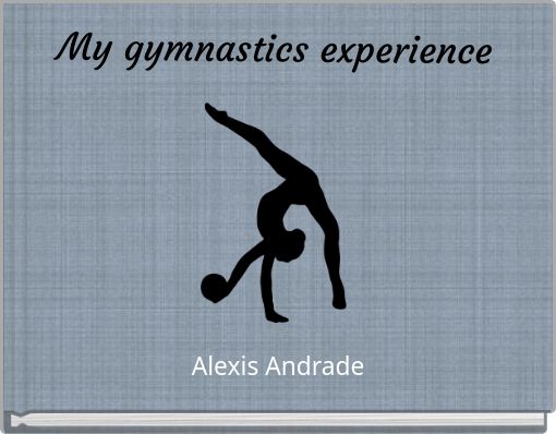 Front cover of 'My gymnastics experience' 