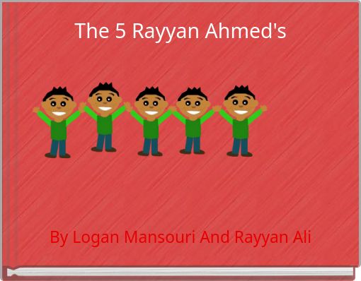 The 5 Rayyan Ahmed's