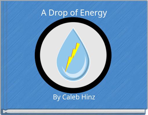 A Drop of Energy