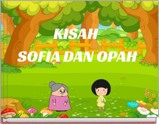 Front cover of 'KISAH ﻿SOFIA DAN OPAH' 