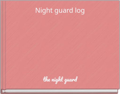 Front cover of 'Night guard log' 