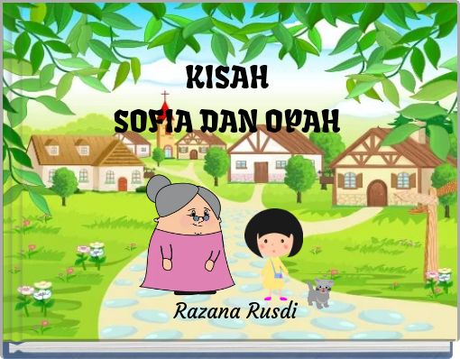 KISAH ﻿SOFIA DAN OPAH