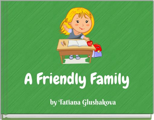 Front cover of 'A Friendly Family' 