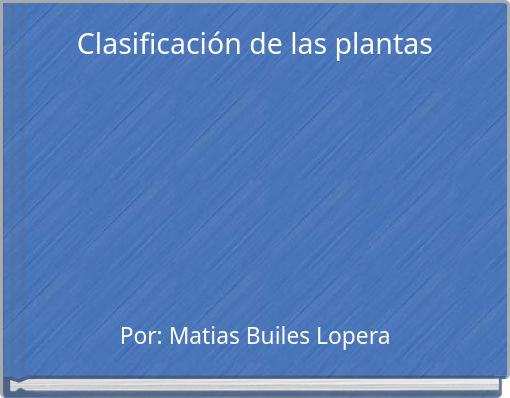 Clasificaci&oacute;n de las plantas