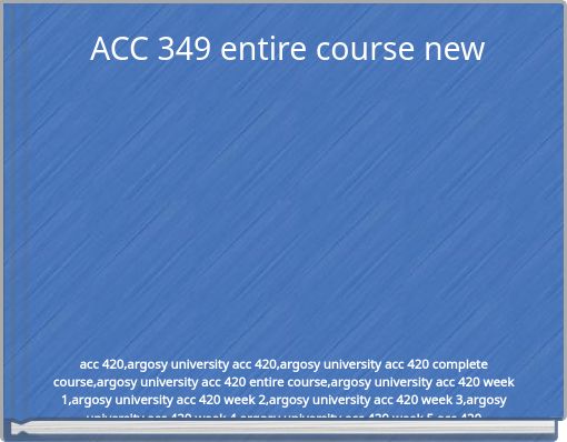 ACC 349 entire course new