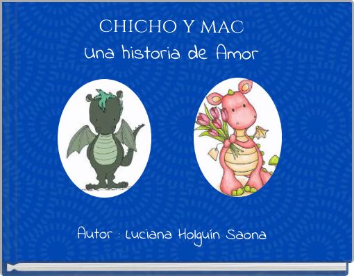 Front cover of 'chicho y mac Una historia de Amor' 