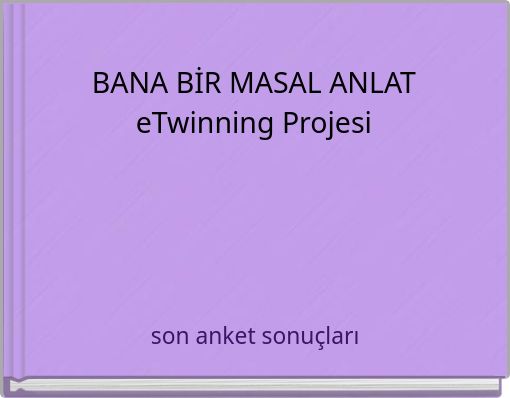 Book Cover for: BANA BİR MASAL ANLATeTwinning Projesi