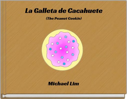 La Galleta de Cacahuete (The Peanut Cookie)