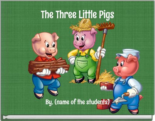 The Three Little Pigs