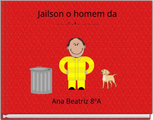 Jailson o homem da reciclagem