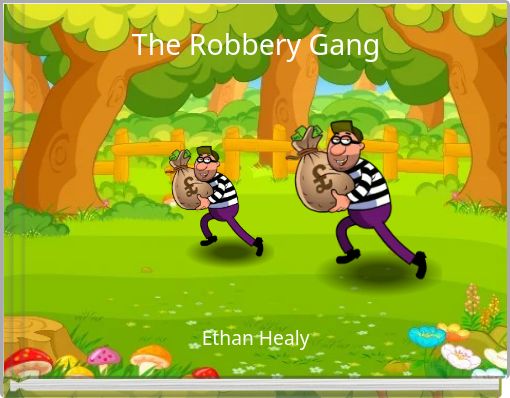 The Robbery Gang