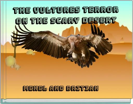 the vultures terror on the scary desert