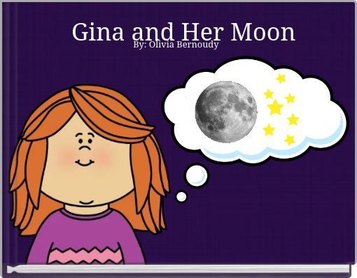 Gina and Her Moon