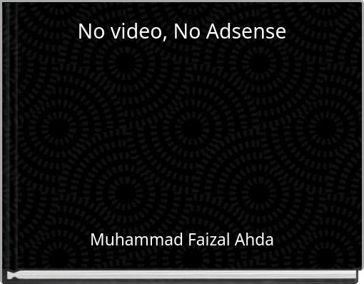 Front cover of 'No video, No Adsense' 