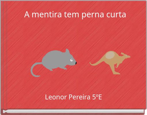 Front cover of 'A mentira tem perna curta' 