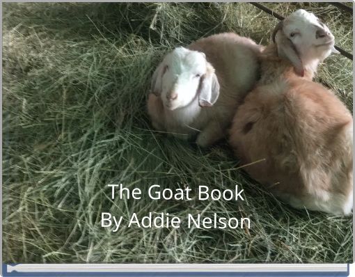 Front cover of 'The Goat Book By Addie Nelson' 