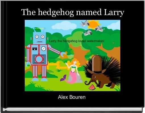 The hedgehog named Larry