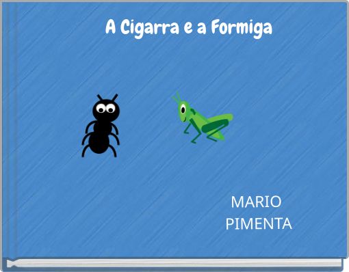 A Cigarra e a Formiga