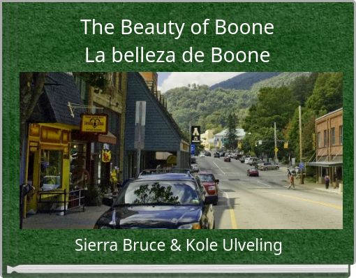 The Beauty of Boone La belleza de Boone