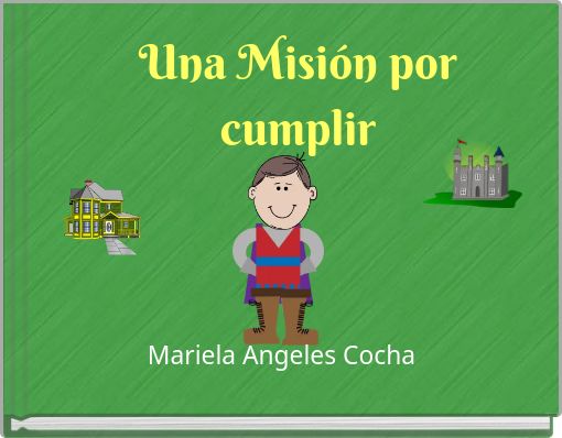 Una Misi&oacute;n por cumplir