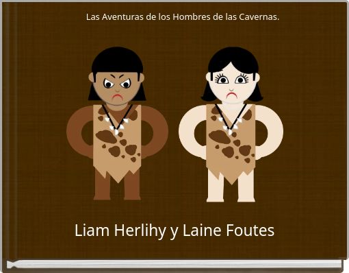 Las Aventuras de los Hombres de las Cavernas.