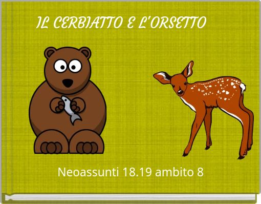 IL CERBIATTO E L'ORSETTO