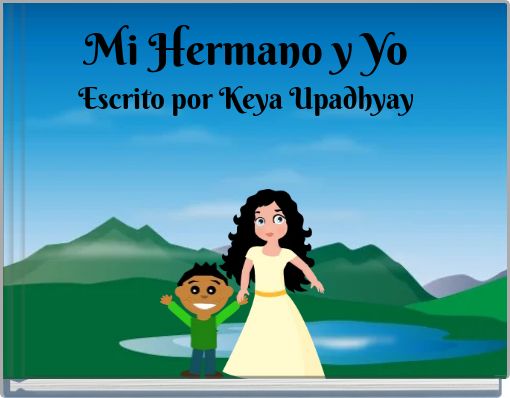 Front cover of 'Mi Hermano y Yo Escrito por Keya Upadhyay' 