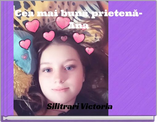 Cea mai bună prietenă-Ana