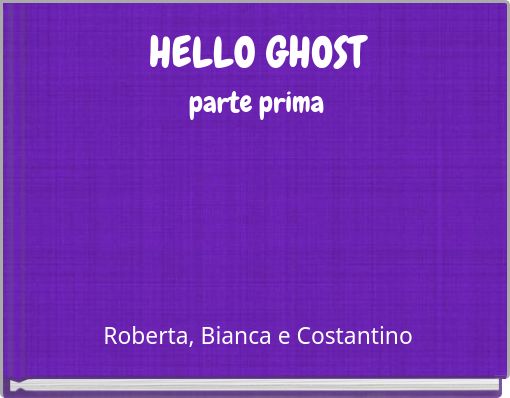 HELLO GHOST parte prima