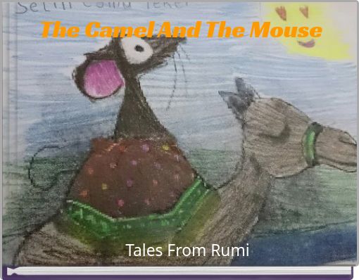 The Camel And The Mouse