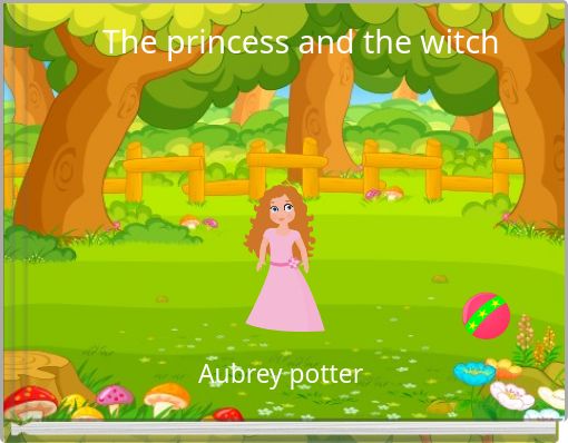 The princess and the witch