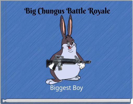 Book Cover for: Big Chungus Battle Royale