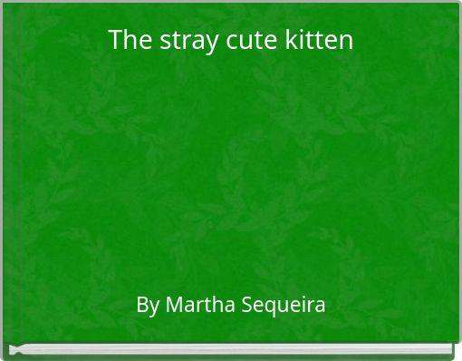 Book Cover for: The stray cute kitten