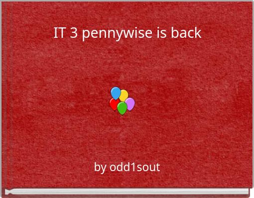 IT 3 pennywise is back