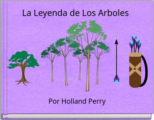 La Leyenda de Los Arboles