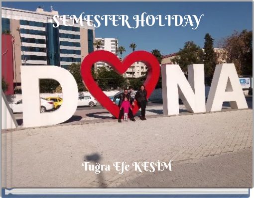 SEMESTER HOLIDAY