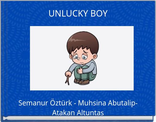 UNLUCKY BOY
