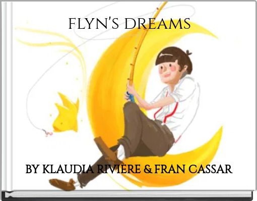 flyn's dreams